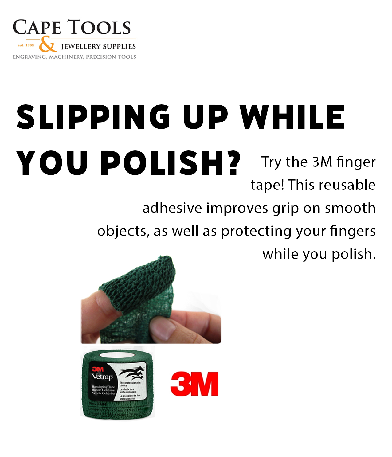 Slipping up while you polish? Try the 3M finger tape! This reusable adhesive improves grip on smooth objects, as well as protecting your fingers while you polish.