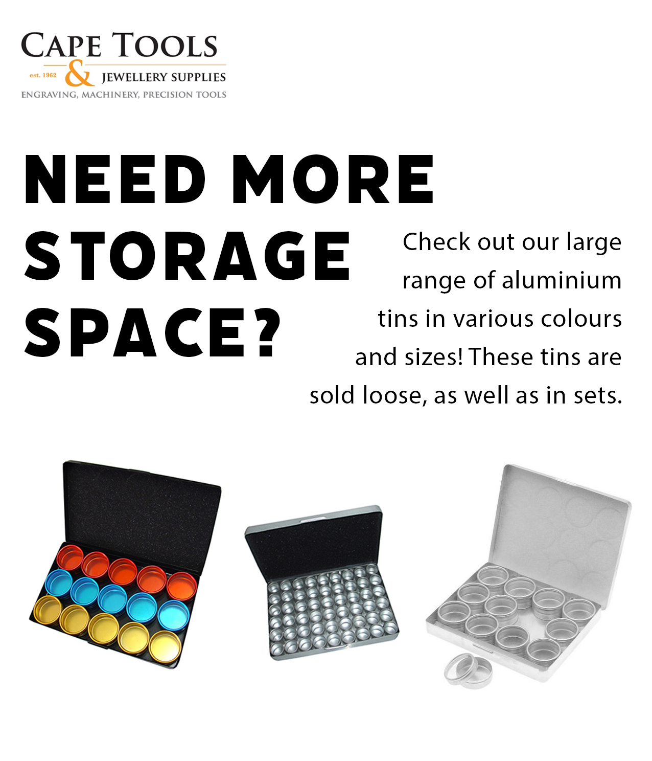 Need more storage space? Check out our large range of aluminum tins in various colours and sizes! These tins are sold loose, as well as in sets
